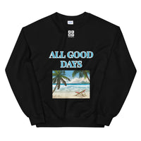 Unisex Sweatshirt "1032-0031 All Good Days (White Logo)" - JCBTGlobal