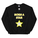 Unisex Sweatshirt "2032-0151 Born A Star (White Logo)" - JCBTGlobal