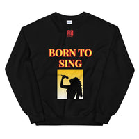 Unisex Sweatshirt "2032-0161 Born To Sing (Red Logo)" - JCBTGlobal