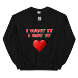 Unisex Sweatshirt "2032-0171 I Want It I Got It (White Logo)" - JCBTGlobal