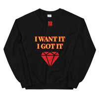 Unisex Sweatshirt "2032-0172 I Want It I Got It (Red Logo)" - JCBTGlobal