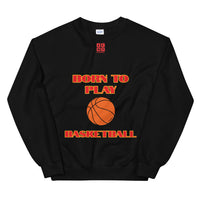 Unisex Sweatshirt "2031-0021 Born To Play Basketball (Red Logo)" - JCBTGlobal