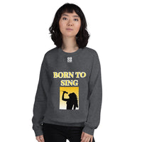 Unisex Sweatshirt "2032-0161 Born To Sing (White Logo)" - JCBTGlobal