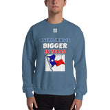 Unisex Sweatshirt "1032-0051 Everything Is Bigger In Texas (White Logo)" - JCBTGlobal