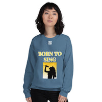 Unisex Sweatshirt "2032-0161 Born To Sing (White Logo)" - JCBTGlobal