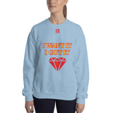 Unisex Sweatshirt "2032-0172 I Want It I Got It (Red Logo)" - JCBTGlobal