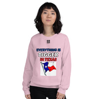 Unisex Sweatshirt "2032-0051 Everything Is Bigger In Texas (Black Logo)" - JCBTGlobal