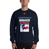 Unisex Sweatshirt "1032-0051 Everything Is Bigger In Texas (Red Logo)" - JCBTGlobal