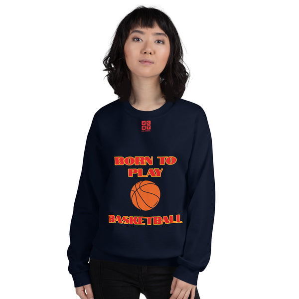 Unisex Sweatshirt "2031-0021 Born To Play Basketball (Red Logo)" - JCBTGlobal