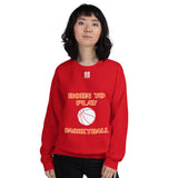 Unisex Sweatshirt "2031-0021 Born To Play Basketball (White Logo)" - JCBTGlobal