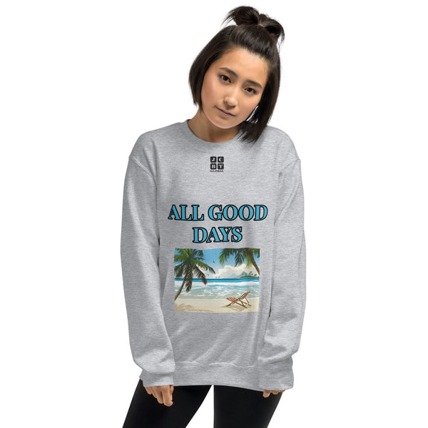 Unisex Sweatshirt "2032-0031 All Good Days (Black Logo)" - JCBTGlobal