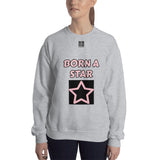 Unisex Sweatshirt "2032-0152 Born A Star (Black Logo)" - JCBTGlobal