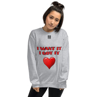 Unisex Sweatshirt "2032-0171 I Want It I Got It (Black Logo)" - JCBTGlobal