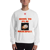 Unisex Sweatshirt "1031-0021 Born To Play Baseball (Red Logo)" - JCBTGlobal