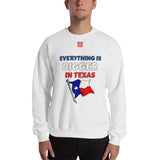 Unisex Sweatshirt "1032-0051 Everything Is Bigger In Texas (Red Logo)" - JCBTGlobal