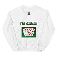 Unisex Sweatshirt "2032-0061 I'm All In (Black Logo)" - JCBTGlobal