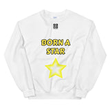 Unisex Sweatshirt "2032-0151 Born A Star (Black Logo)" - JCBTGlobal