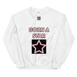 Unisex Sweatshirt "2032-0152 Born A Star (Black Logo)" - JCBTGlobal