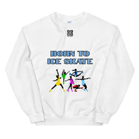 Unisex Sweatshirt "2031-0041 Born To Ice Skate (Black Logo)" - JCBTGlobal