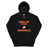 Unisex Hoodie "1041-0021 Born To Play Baseball (Red Logo)" - JCBTGlobal