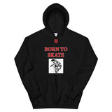 Unisex Hoodie "1041-0071 Born To Skate (Black Logo)" - JCBTGlobal