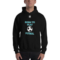 Unisex Hoodie "1041-0051 Born To Play Futbol (White Logo)" - JCBTGlobal