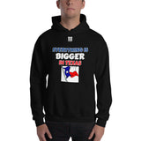 Unisex Hoodie "1042-0051 Everything Is Bigger In Texas (White Logo)" - JCBTGlobal