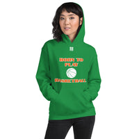 Unisex Hoodie "2041-0021 Born To Play Basketball (White Logo)" - JCBTGlobal