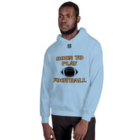 Unisex Hoodie "1041-0011 Born To Play Football (Black Logo)" - JCBTGlobal