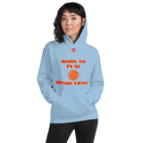 Unisex Hoodie "2041-0021 Born To Play Basketball (Red Logo)" - JCBTGlobal