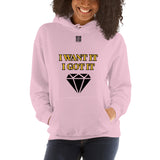 Unisex Hoodie "2042-0172 I Want It I Got It (Black Logo)" - JCBTGlobal