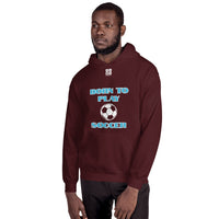 Unisex Hoodie "1041-0041 Born To Play Soccer (White Logo)" - JCBTGlobal