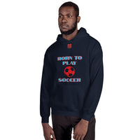 Unisex Hoodie "1041-0041 Born To Play Soccer (Red Logo)" - JCBTGlobal