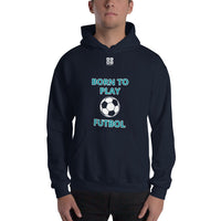 Unisex Hoodie "1041-0051 Born To Play Futbol (White Logo)" - JCBTGlobal