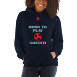 Unisex Hoodie "2041-0011 Born To Play Soccer (Red Logo)" - JCBTGlobal