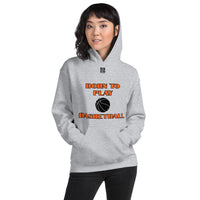 Unisex Hoodie "2041-0021 Born To Play Basketball (Black Logo)" - JCBTGlobal