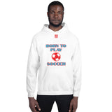 Unisex Hoodie "1041-0041 Born To Play Soccer (Red Logo)" - JCBTGlobal