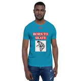 Short-Sleeve Unisex T-Shirt "10101-0071 Born To Skate (Red Logo)" - JCBTGlobal