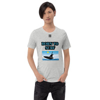 Short-Sleeve Unisex T-Shirt "10101-0061 Born To Surf (Black Logo)" - JCBTGlobal