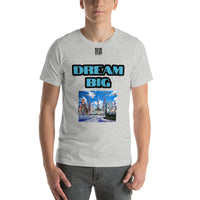 Short-Sleeve Unisex T-Shirt "10102-0011 Dream Big (Black Logo)" - JCBTGlobal