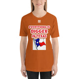 Short-sleeve unisex t-shirt "20102-0051 Everything Is Bigger In Texas (White Logo)"