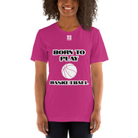 Short-Sleeve Unisex T-Shirt "20101-0011 Born To Play Basketball (White Logo)"