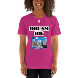 Short-Sleeve Unisex T-Shirt "20102-0011 Dream Big (White Logo)"