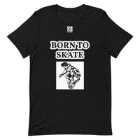 Short-Sleeve Unisex T-Shirt "10101-0071 Born To Skate (White Logo)" - JCBTGlobal