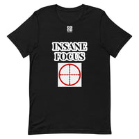 Short-Sleeve Unisex T-Shirt "10102-0091 Insane Focus (White Logo)"