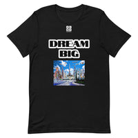 Short-Sleeve Unisex T-Shirt "20102-0011 Dream Big (White Logo)"