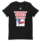 Short-sleeve unisex t-shirt "20102-0051 Everything Is Bigger In Texas (White Logo)"