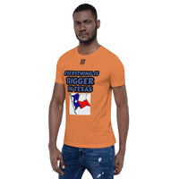 Short-Sleeve Unisex T-Shirt "10102-0051 Everything Is Bigger In Texas (Black Logo)" - JCBTGlobal