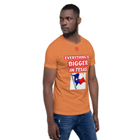 Short-Sleeve Unisex T-Shirt "10102-0051 Everything Is Bigger In Texas (Red Logo)" - JCBTGlobal