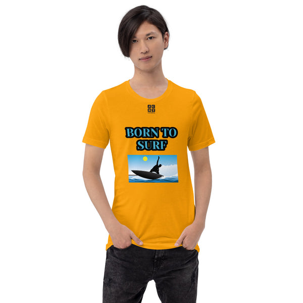 Short-Sleeve Unisex T-Shirt "10101-0061 Born To Surf (Black Logo)" - JCBTGlobal